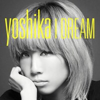 YOSHIKA (from SOULHEAD)「I DREAM」ジャケット