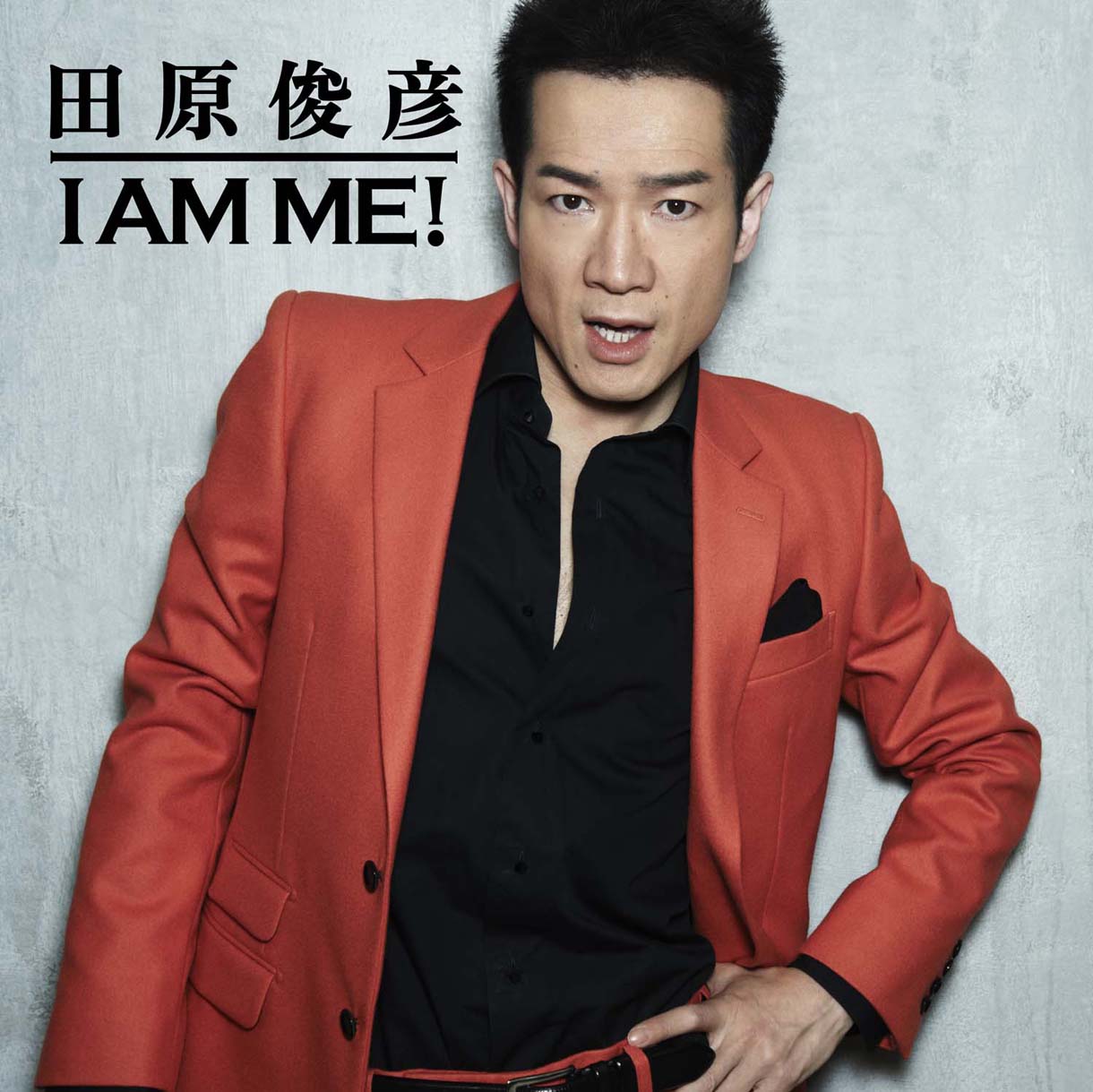 田原俊彦「I AM ME!」ジャケット