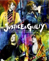 GLAY「GLAY ARENA TOUR 2013 "JUSTICE & GUILTY" in YOKOHAMA ARENA」Blu-ray盤ジャケット