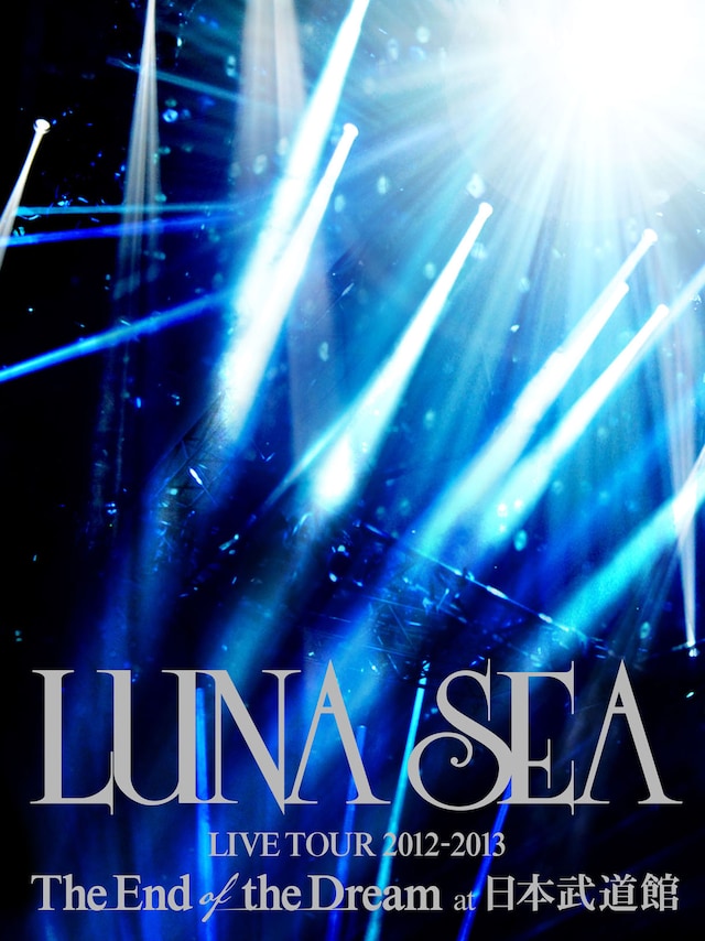 LUNA SEA「LUNA SEA LIVE TOUR 2012-2013 The End of the Dream at 日本武道館」DVD盤ジャケット