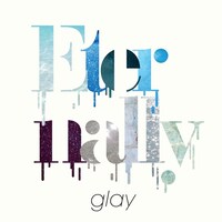 GLAY「Eternally」配信ジャケット