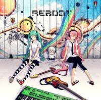 ジミーサムP feat. 初音ミク、巡音ルカ「Reboot」ジャケット