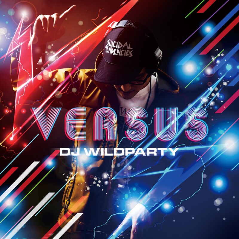 DJ WILDPARTY「VS.［Versus］」ジャケット