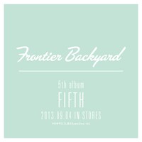 FRONTIER BACKYARD「fifth」イメージ画像