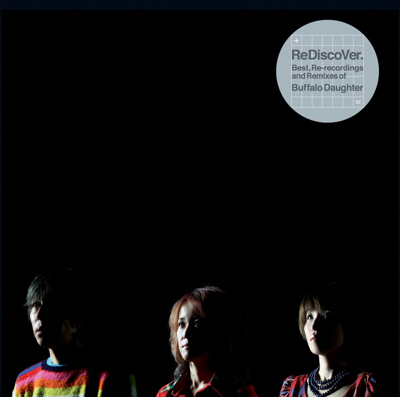 Buffalo Daughter「ReDiscoVer. Best, Re-recordings and Remixes of Buffalo Daughter」ジャケット
