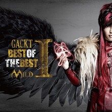 GACKT「BEST OF THE BEST vol.1 ―MILD―」CD＋DVD / Blu-rayジャケット