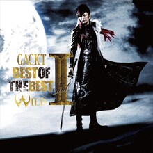 GACKT「BEST OF THE BEST vol.1 ―WILD―」ジャケット