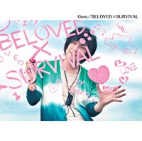 Gero「BELOVED×SURVIVAL」初回限定盤ジャケット