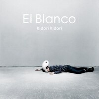 Kidori Kidori「El Blanco」ジャケット