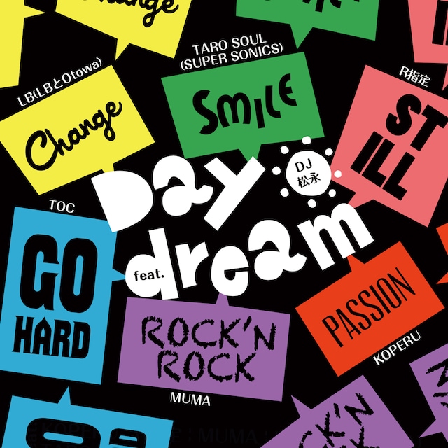 DJ 松永「Daydream feat. KOPERU, R指定, MUMA, LB（LBとOtowa）, TARO SOUL（SUPER SONICS）, TOC」ジャケット
