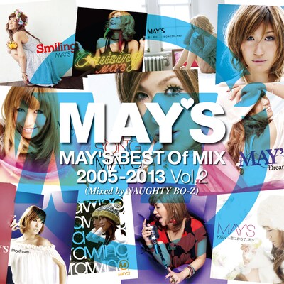 MAY'S「MAY'S BEST Of MIX 2005-2013 Vol.2（Mixed by NAUGHTY BO-Z）」ジャケット