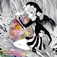 V.A.「MAGICAL EFFECTORS ～Tribute to buzzG～」ジャケット