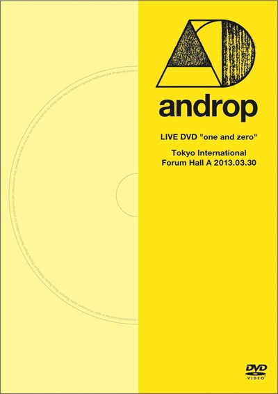 androp「LIVE DVD "one and zero" @Tokyo International Forum Hall A 2013.03.30」ジャケット