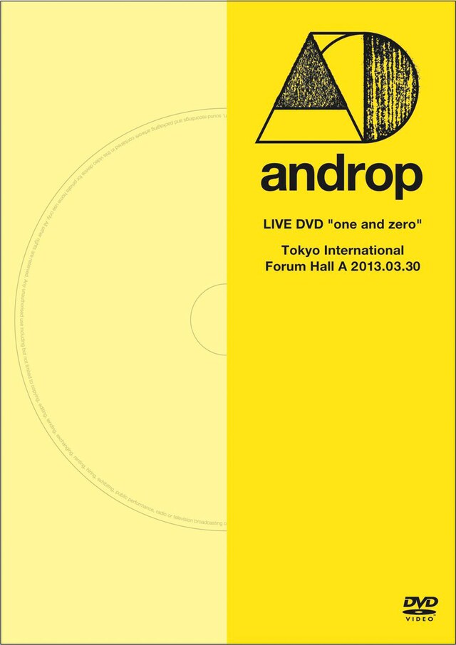 androp「LIVE DVD "one and zero" @Tokyo International Forum Hall A 2013.03.30」ジャケット