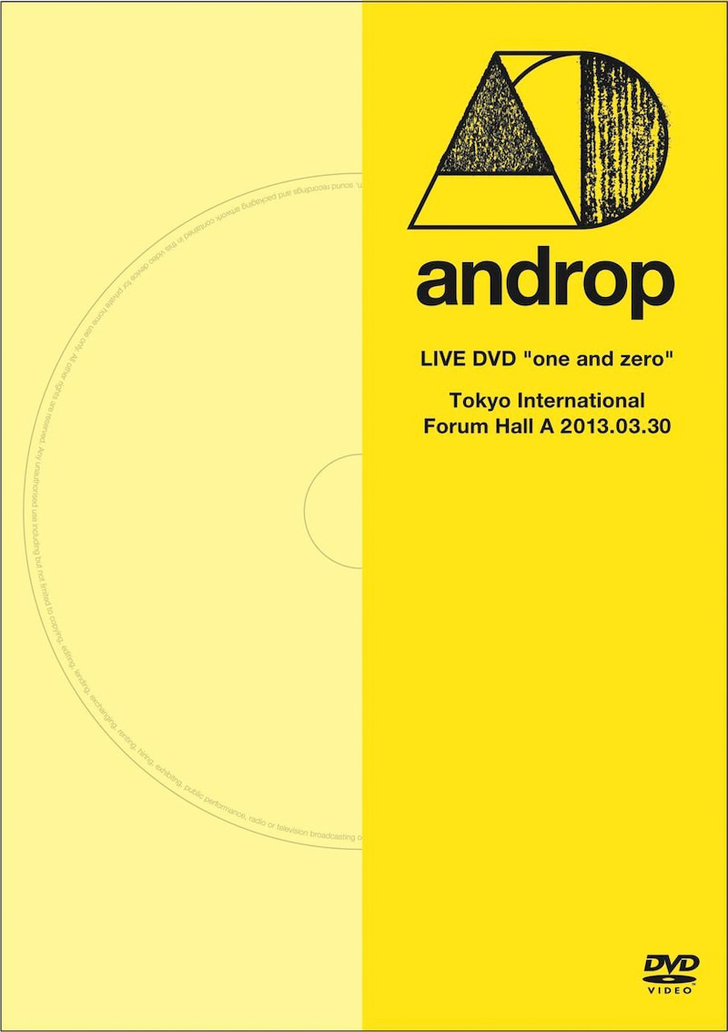 androp「LIVE DVD "one and zero" @Tokyo International Forum Hall A 2013.03.30」ジャケット