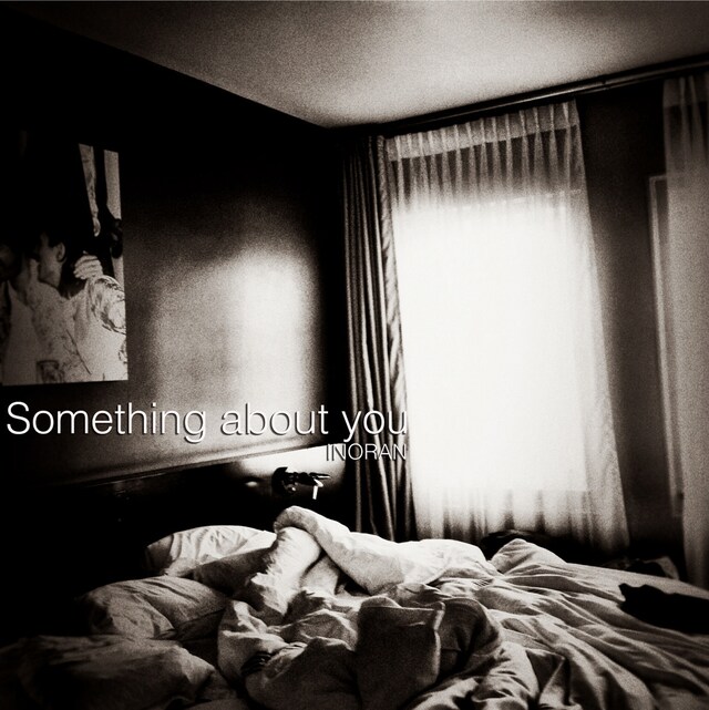 INORAN「Something about you」ジャケット