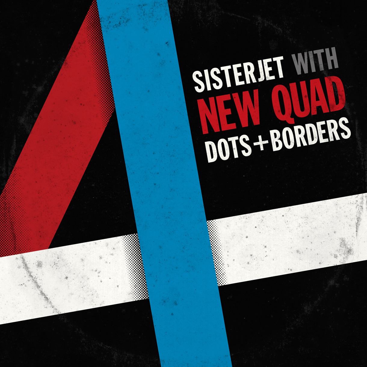 SISTERJET with DOTS+BORDERS「『NEW QUAD』 2×2=4 / very well L.P.」ジャケット
