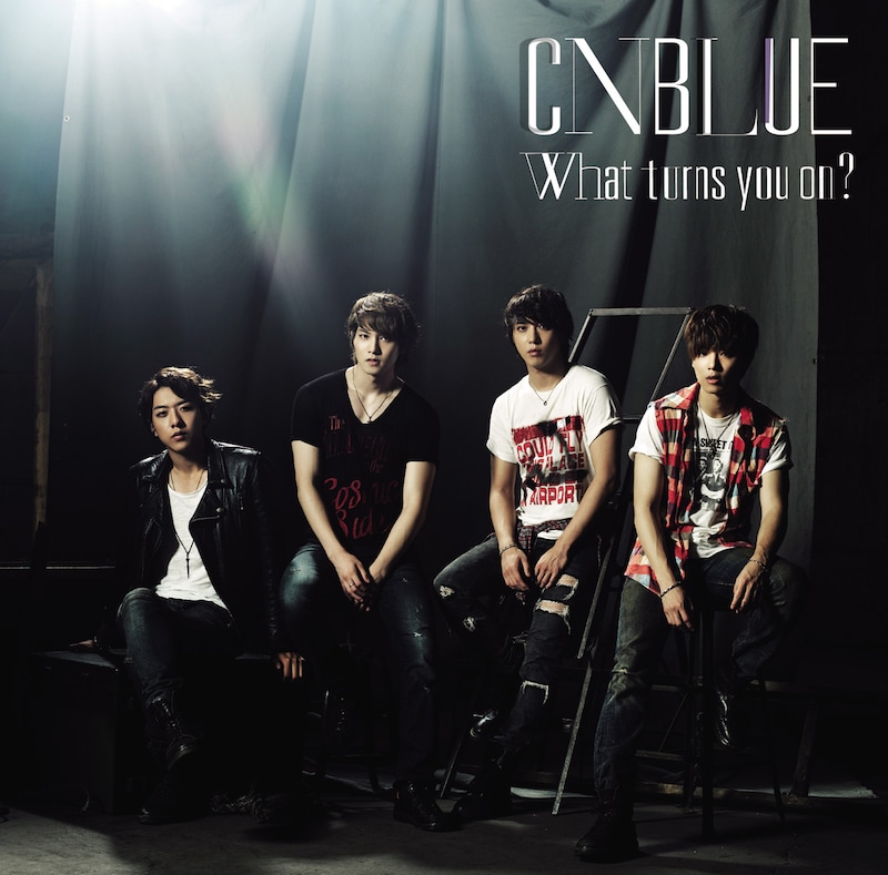 CNBLUE「What turns you on?」初回限定盤Aジャケット