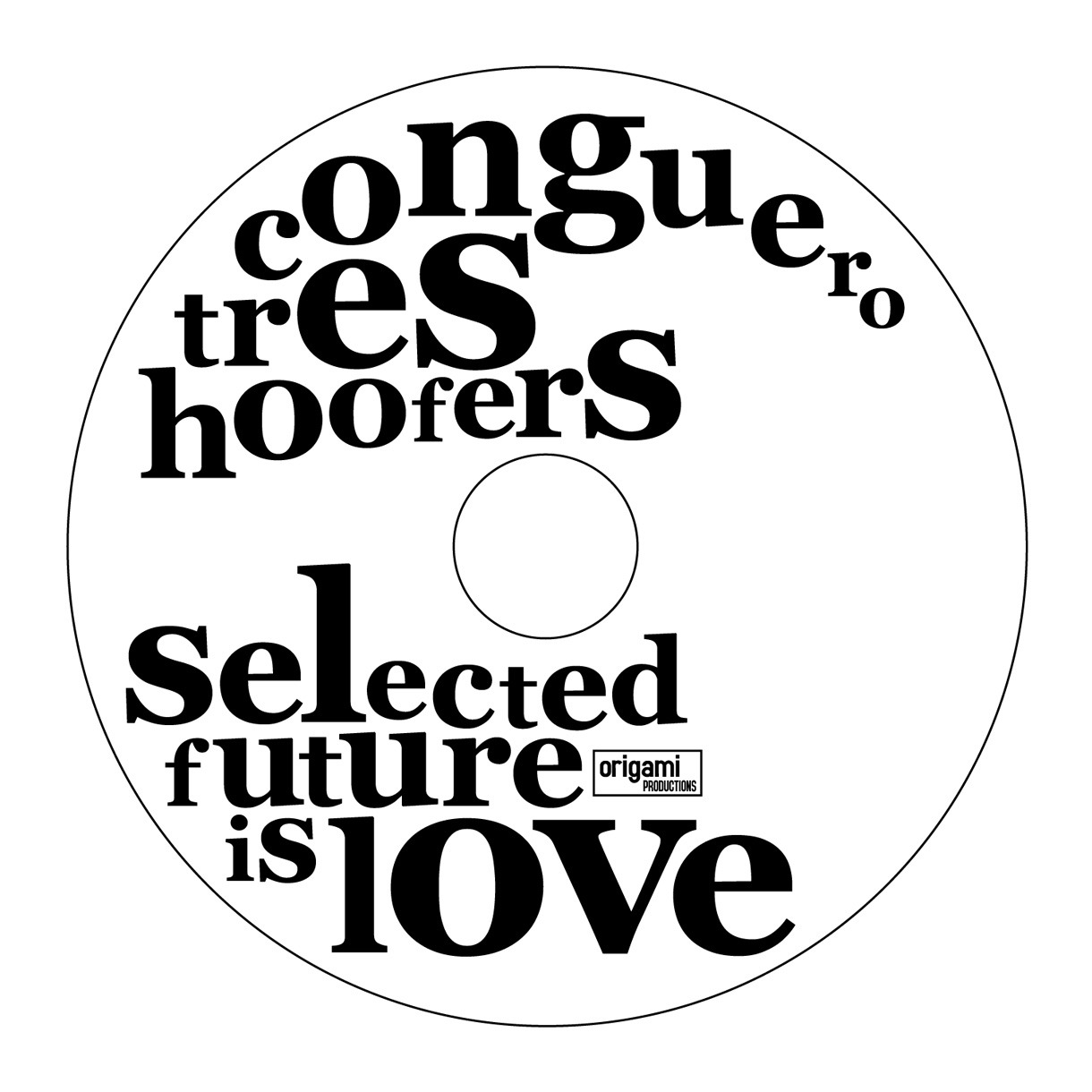 Conguero Tres Hoofers「Selected Future is Love」ジャケット