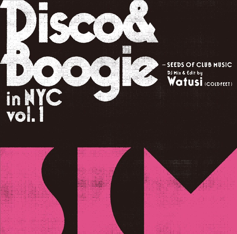 Watusi「DISCO & BOOGIE IN NYC VOL.1 - SEEDS OF CLUB MUSIC」ジャケット