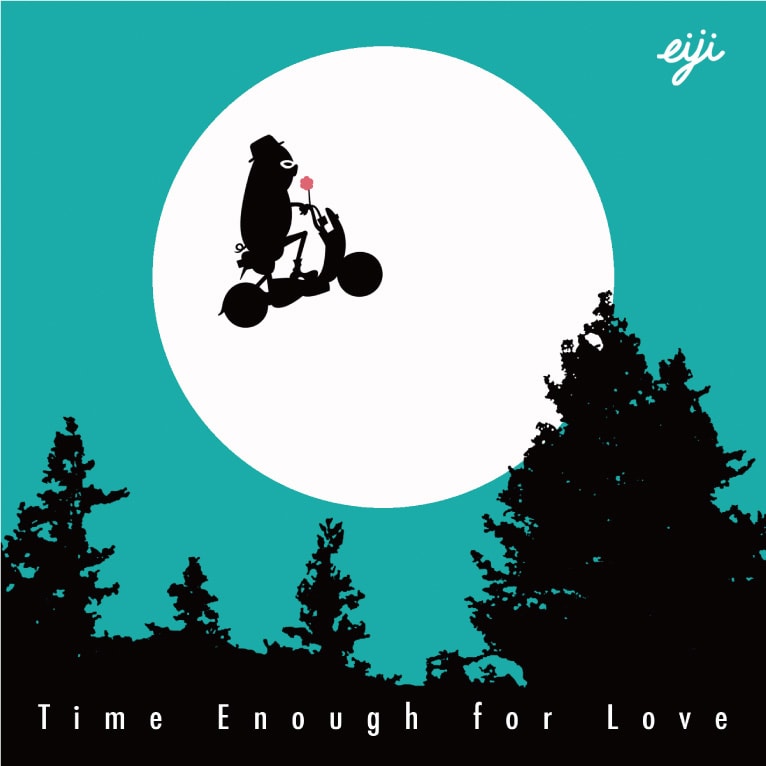 eiji「Time Enough for Love」ジャケット