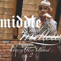 クレイジーケンバンド「middle & mellow of Crazy Ken Band 2」ジャケット