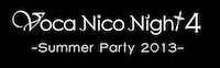 「Voca Nico Night 4 -Summer Party 2013-」ロゴ