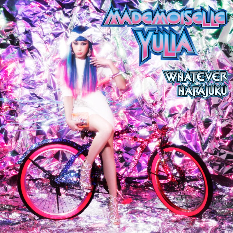 マドモアゼル・ユリア「WHATEVER HARAJUKU」ジャケット