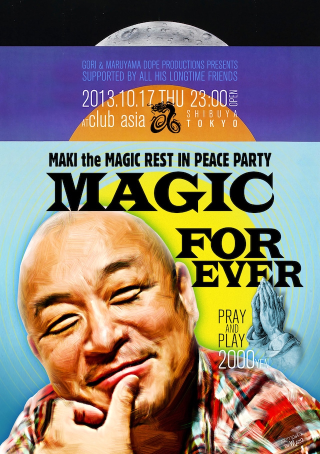 「MAKI THE MAGIC R.I.P PARTY MAGIC FOREVER」フライヤー表面