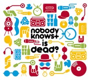 nobodyknows+「nobodyknows+ is dead?」ジャケット