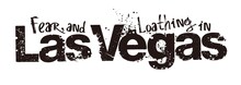 Fear, and Loathing in Las Vegas