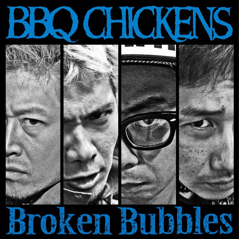 BBQ CHICKENS「Broken Bubbles」ジャケット