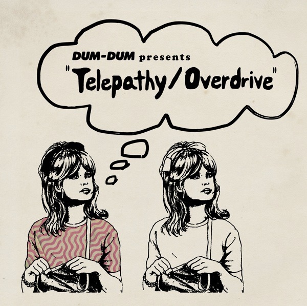 「DUM-DUM presents『Telepathy / Overdrive』」ビジュアルイメージ