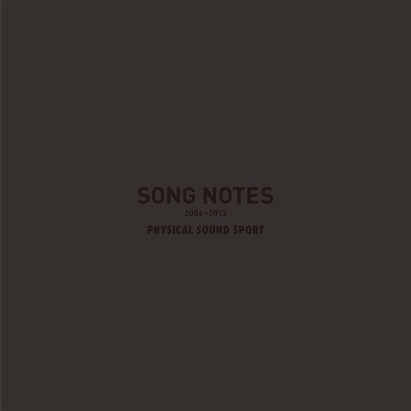 Physical Sound Sport「song notes 2006～2013」ジャケット