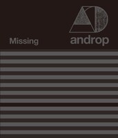 androp「Missing」初回限定盤ジャケット