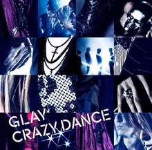 GLAY「DIAMOND SKIN / 虹のポケット / CRAZY DANCE」CRAZY DANCEジャケット