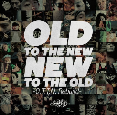 V.A.「OLD TO THE NEW / NEW TO THE OLD ～O.T.T.N. rebuild～」ジャケット