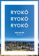 「79 / 1st album " Enjoy Your Trip " Release Party『RYOKO』vol.01 to LA !?」フライヤー