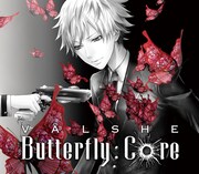 VALSHE「Butterfly Core」初回限定盤Aジャケット
