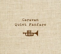 Caravan「Quiet Fanfare」ジャケット