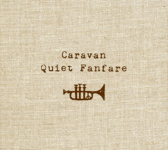 Caravan「Quiet Fanfare」ジャケット