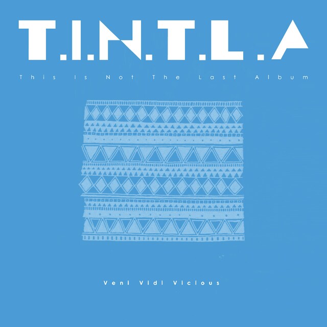 Veni Vidi Vicious「T.I.N.T.L.A」ジャケット