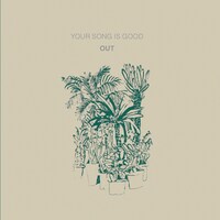 YOUR SONG IS GOOD「OUT」ジャケット