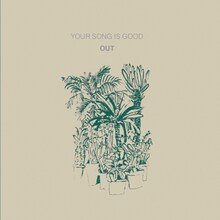 YOUR SONG IS GOOD「OUT」ジャケット