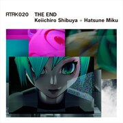 渋谷慶一郎「ATAK020 THE END Keiichiro Shibuya+Hatsune Miku」EU盤ジャケット