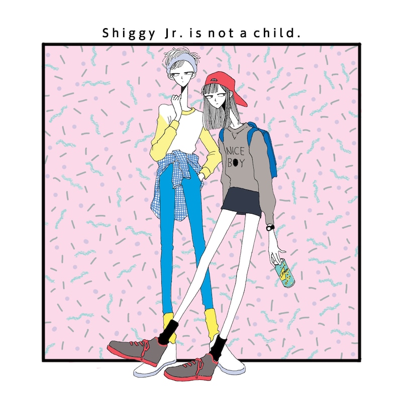 Shiggy Jr.「Shiggy Jr. is not a child.」ジャケット