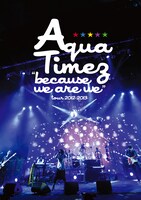 Aqua Timez「"because we are we"tour 2012-2013」DVD盤ジャケット