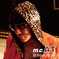 m.c.A・T「Bomb A Head! 生誕20周年記念盤 ～ありがとう編～」ジャケット