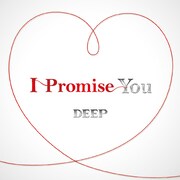 DEEP「I Promise You」DVD付き仕様ジャケット