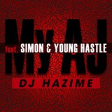 DJ HAZIME「My AJ feat.SIMON & YOUNG HASTLE」ジャケット